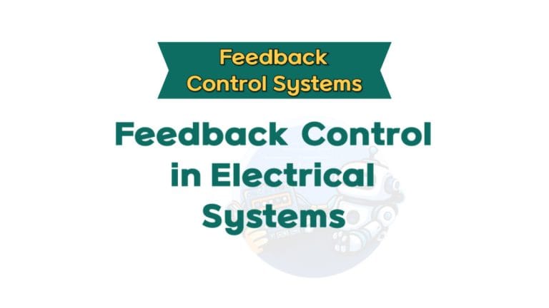 Feedback Control in Electrical Systems