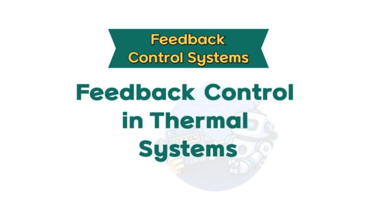 Feedback Control in Thermal Systems