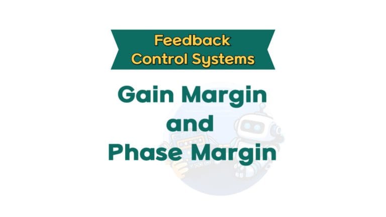 Gain Margin and Phase Margin